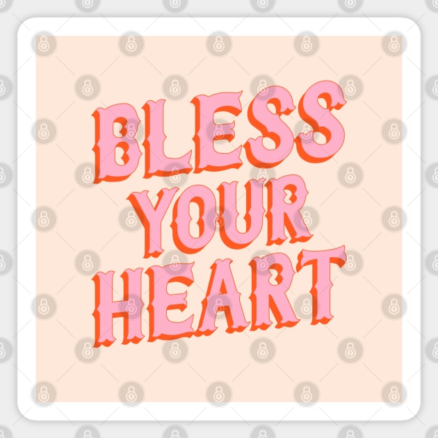 Southern Snark: Bless your heart (bright pink and orange) Sticker by PlanetSnark